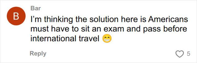 A user humorously suggests that Americans should take an exam before international travel due to the confusion caused by date formats.