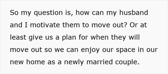 The newlywed woman voices her concern about how to encourage her in-laws to leave, as they’ve overstayed their welcome in her home.