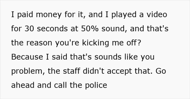 The passenger challenges the crew's authority to remove her.